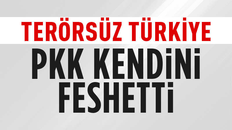 Türkiye'nin terörsüz bir geleceğe yönelik adımlarında tarihi bir gelişme yaşandı.