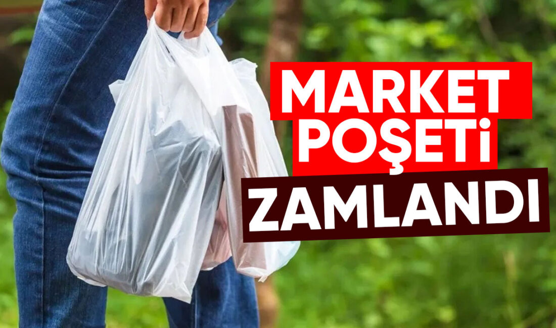 Plastik poşet fiyatlarına beklenen zam geldi; 1 Ocak 2026 itibarıyla