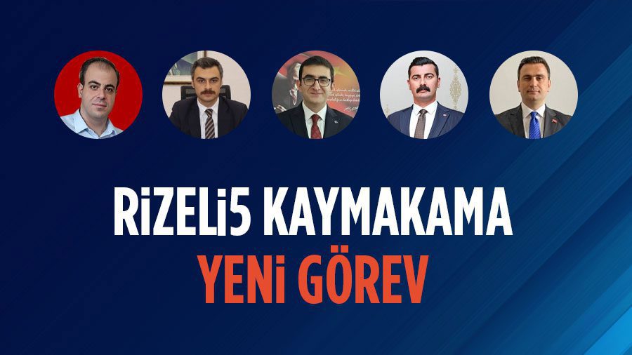 Resmi Gazete'de yayımlanan 2026/63 sayılı kararname ile 5 Rizeli kaymakamın