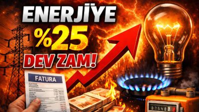 EPDK tarafından elektrik ve doğal gaz fiyatlarına yapılan %25'lik dev