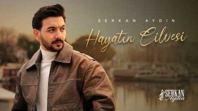 Serkan Aydın, "Hayatın Cilvesi" isimli yeni şarkısının video klibini müzikseverlerin