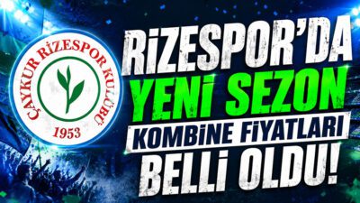 Süper Lig temsilcimiz Çaykur Rizespor’un 2026-2027 sezonu kombine bilet satış