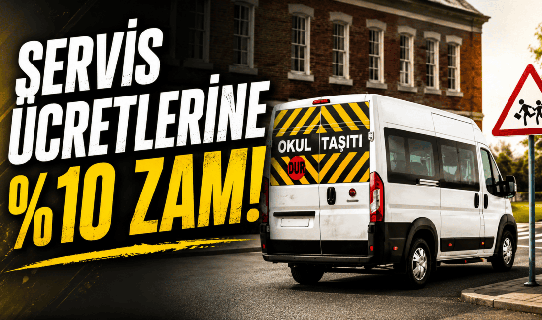 Okulların açılmasına sayılı günler kala servis ücretlerine yüzde 10 zam