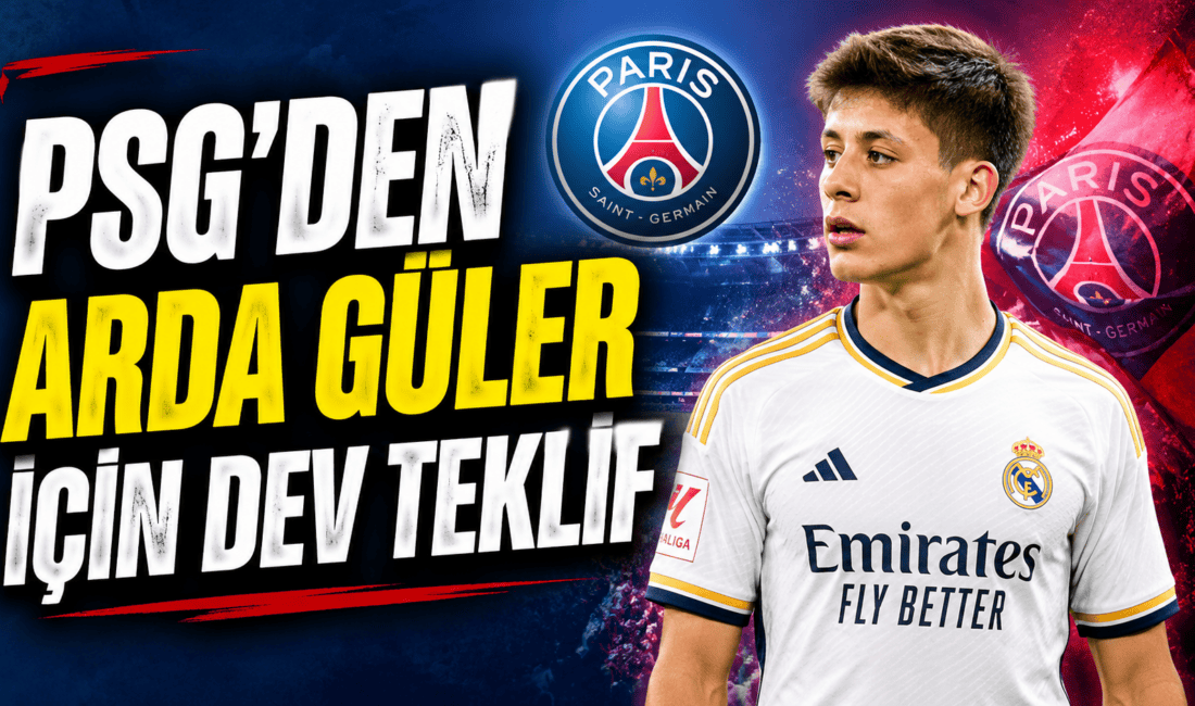 PSG, Real Madrid'in milli yıldızı Arda Güler için 115 milyon