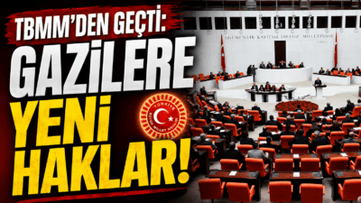 Şehit aileleri ve gazilerin özlük haklarını kapsayan kanun teklifi TBMM