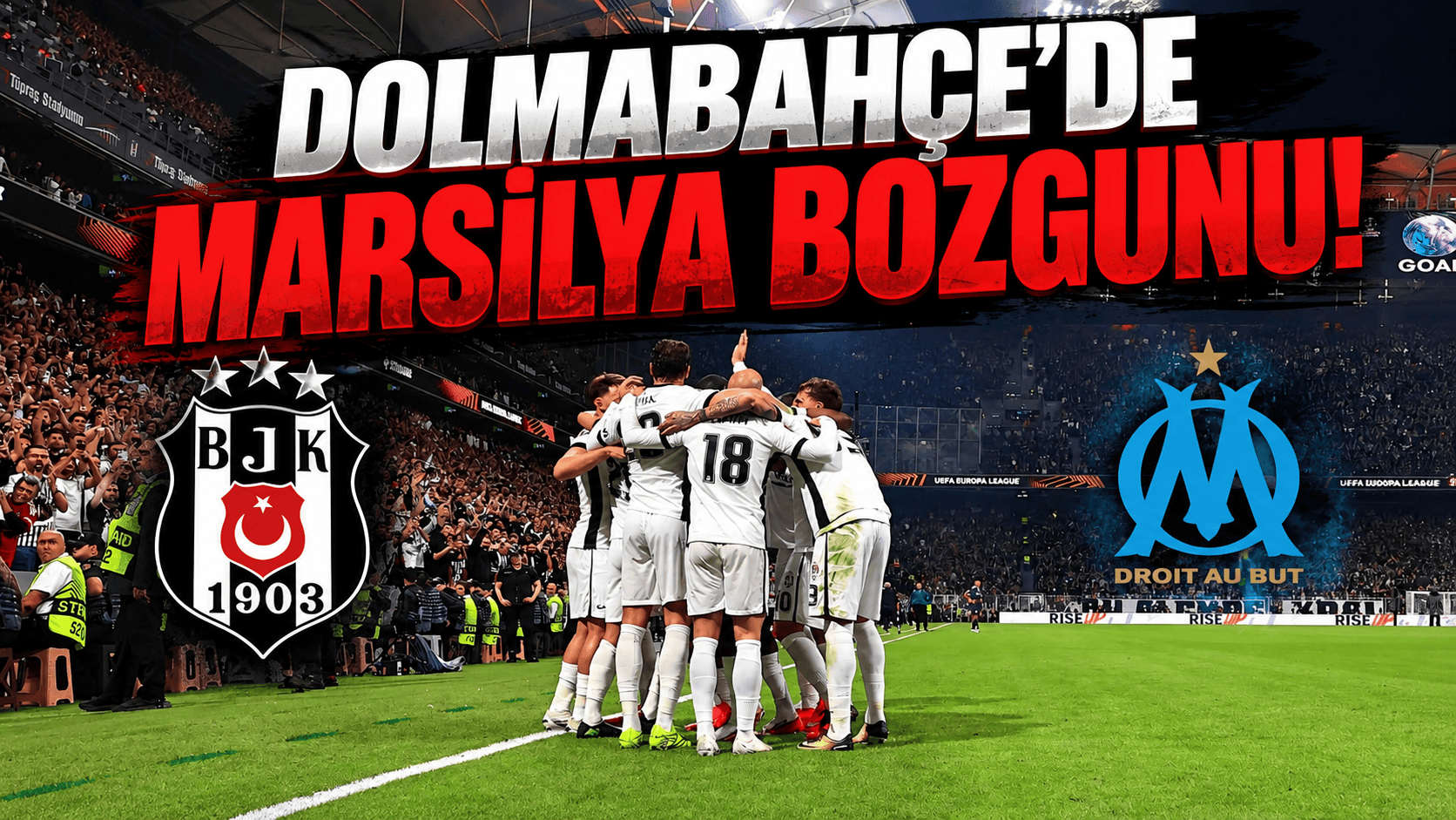 Beşiktaş, UEFA Avrupa Ligi ilk maçında Fransız devi Marsilya'yı ikinci