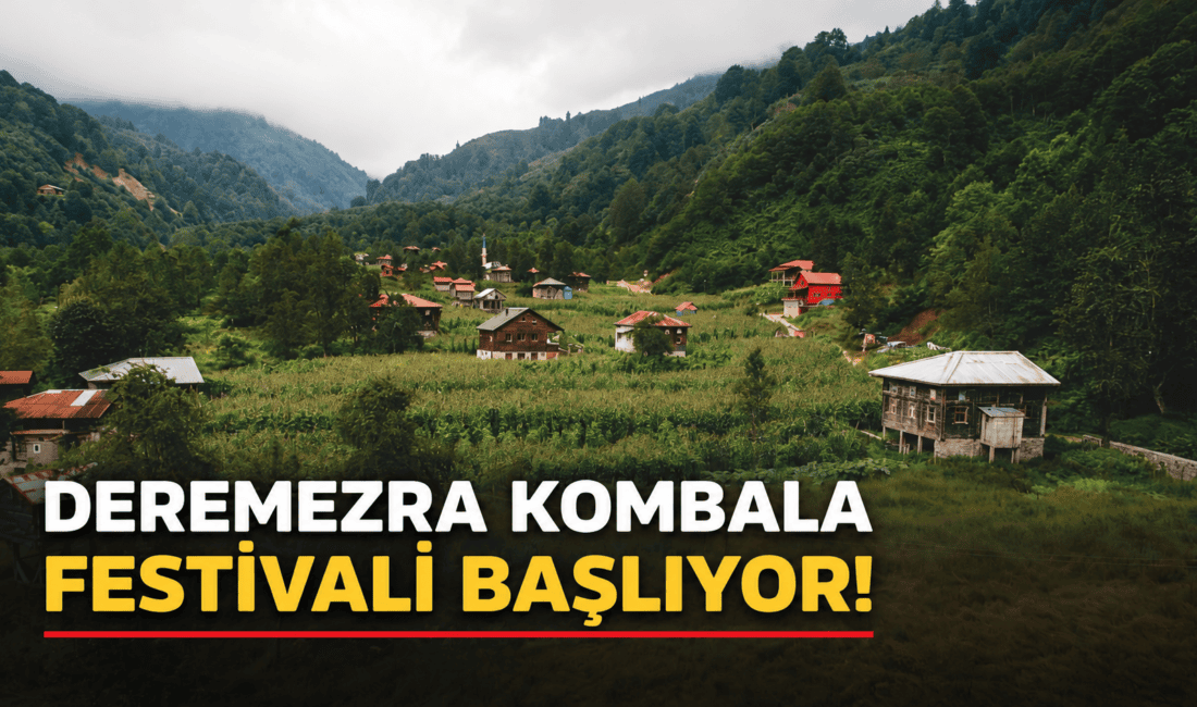 Rize Ardeşen’de 5. Deremezra Kombala Festivali 13 Eylül Pazar günü