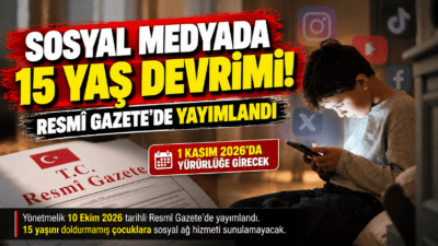 Resmi Gazete’de yayımlanan yönetmeliğe göre 15 yaş altı çocukların sosyal