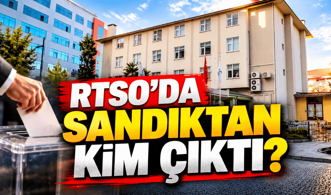 Rize Ticaret ve Sanayi Odası’nın (RTSO) 22. dönem organ seçimlerinde