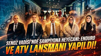 Senoz Vadisi’nde Türkiye SKIL Enduro ve ATV Şampiyonası Lansmanı Yapıldı: